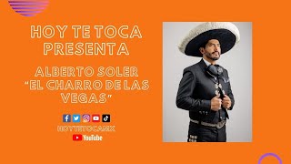 T04 EP 08  HOY TE TOCA PRESENTA  ALBERTO SOLER quotEL CHARRO DE LAS VEGASquot [upl. by Kauffmann]