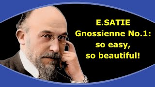 Gnossienne No1 â€“ Erik Satie so easy so beautiful [upl. by Airamzul]