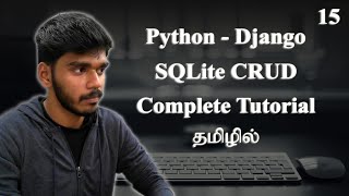 Complete Tutorial for SQLite CRUD Operations in Django  Tamil [upl. by Borszcz758]