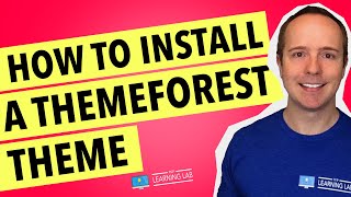 How To Install A Premium WordPress Theme  How To Install A Themeforest Theme On WordPress [upl. by Lantz340]