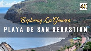 Playa de SAN SEBASTIAN  La Gomera  Spain 4K [upl. by Rather]