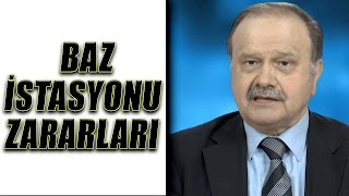 Baz istasyonları zararlı mı [upl. by Gnanmas]