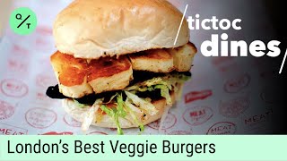 London’s Top Veggie Burgers  QuickTake Dines [upl. by Marka]