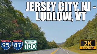 Long drive Jersey City NJ to Ludlow VT via I95 NJ17 I87 I787 US7 amp VT100 2K HD [upl. by Elonore]