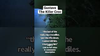 Gustave The Killer Croc [upl. by Willamina]