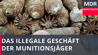 Zündstoff  Das illegale Geschäft der Munitionsjäger  Doku [upl. by Nuahsyar]