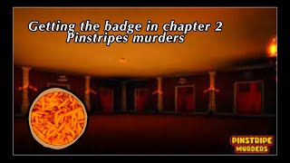 Getting the badge in chapter 2 Pinstripes murders [upl. by Nemrac]