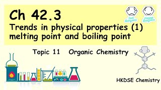 Org Chem F5 423 Trends in physical properties  melting and boiling point DSE CHEM [upl. by Bouley]