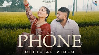 Phone Official Video G Khan  Pooja Singh Rajput  Meavin  Saron Ala  latestpunjabisongs [upl. by Seldun]