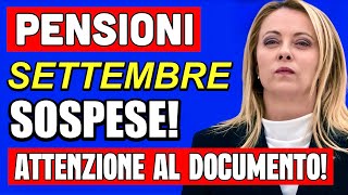 ATTENZIONE PENSIONI SETTEMBRE SOSPESE❗️ATTENZIONE A QUESTO DOCUMENTO FONDAMENTALE 📄💸 [upl. by Nojad]