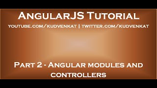 Angular modules and controllers [upl. by Lerud240]