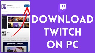 How To Install Twitch App On PCLaptop  Download Twitch On Windows Quick amp Easy [upl. by Niwrehs]