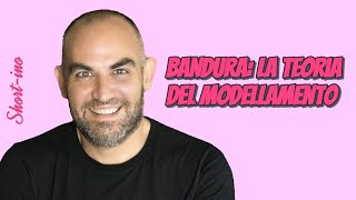 La teoria del modellamento di Bandura psicologia apprendimento comportamento osservazione [upl. by Megen165]