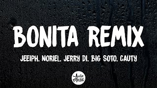 Jeeiph Noriel Jerry Di Big Soto Cauty  Bonita Remix LetraLyrics [upl. by Alyam561]