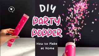 How To Make Party Popper At Home Easily  DIY Party Popper 🎉 Without Balloon [upl. by Wadell754]