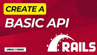 Create a Basic API with Ruby on Rails REST API From Scratch  Urdu  Hindi [upl. by Tove54]