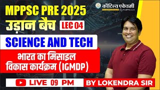 MPPSC Prelims 2025  उड़ान बैच  Sci amp Tech  Indias missile program  Lec 04  By Lokendra Sir [upl. by Pelagias]