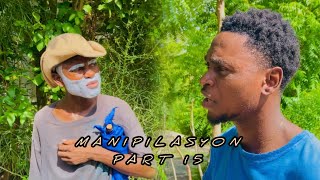 Manipilasyon part15 Ta sanble Macena pap janm rejouere kay sa [upl. by Tarazi76]