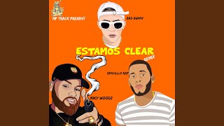 Estamos Clear feat Bad Bunny Miky Woodz Sencillo Rap Remix [upl. by Ainex]