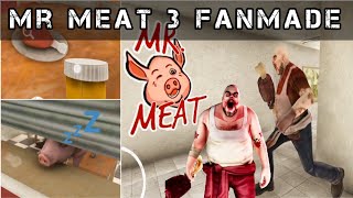 Mr Meat 3 gameplay fanmade [upl. by Higbee231]