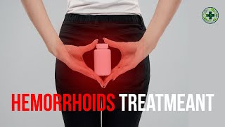 Best Treatmeant For Hemorrhoids [upl. by Sanfred838]