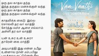 Vaa Vaathi song lyrics tamil Dhanush GV Prakash Kumar  Lyrical Dev [upl. by Berlauda216]