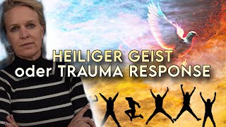 Heiliger Geist oder Trauma Response [upl. by Nyrmak497]