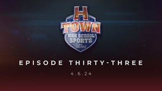 HTown High School Sports 4624 Episode 33 [upl. by Nylsor520]