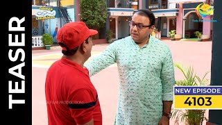 Ep 4103 SNEAK PEEK  Taarak Mehta Ka Ooltah Chashmah  तारक मेहता का उल्टा चश्मा [upl. by Emelina288]