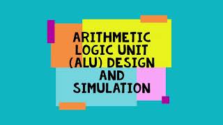 EEE 304 project Arithmetic Logic Unit ALU Design and Simulation In Verilog and Proteus [upl. by Stavro]