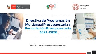 Directiva de Programación Multianual Presupuestaria y Formulación Presupuestaria 20242026 [upl. by Dlarej366]