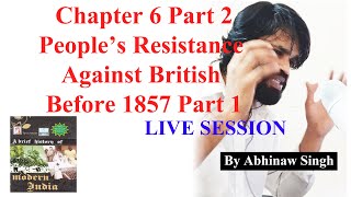 Spectrum Modern History of India Chapter 6 People’s Resistance Against British Before 1857 Part 2 [upl. by Shing]