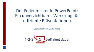 Der Folienmaster in PowerPoint Ein unverzichtbares Werkzeug für effiziente Präsentationen [upl. by Doug685]