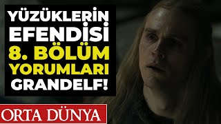 YÜZÜKLERİN EFENDİSİ 8 Bölüm Yorumları  Bu da Bitti [upl. by Okia]