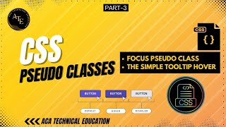 CSS Tutorial PseudoClasses  Focus Pseudo Class  Simple Tooltip Hover  Part  3 [upl. by Piks388]