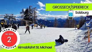 Grosseck Speiereck Austria  ski run 2 Almabfahrt St Michael from top to bottom [upl. by Heyde]