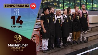 CAPÍTULO 14  TEMPORADA 02  MASTERCHEF CELEBRITY ECUADOR [upl. by Ashlie]