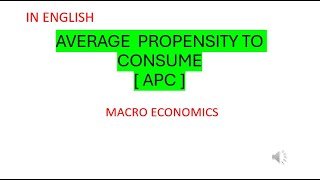 AVERAGE PROPENSITY TO CONSUME  IN ENGLISH macroeconomics keynes consumptionfunction [upl. by Frasch717]