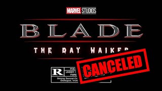 BREAKING MARVEL STUDIOS CANCELS BLADE 2025 RELEASE Delayed Indefinitely Full Report [upl. by Limbert]