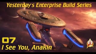 Yesterdays Enterprise Build Series  Ep 7 [upl. by Duleba626]