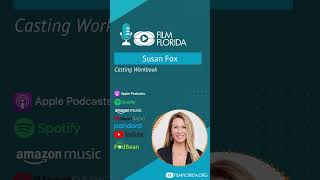 Film Florida Podcast Susan Fox Casting Workbook [upl. by Stillas]