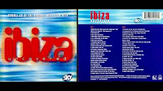 Ibiza Uncovered 1997 Disc 2 Classic Electronica Mix Album HQ [upl. by Cassy]