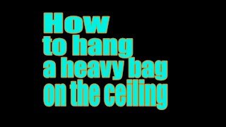 How To Hang A Heavy Bag [upl. by Catlaina]