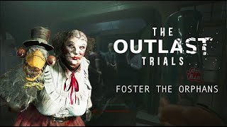 The Outlast Trials Foster the Orphans [upl. by Rolyks]