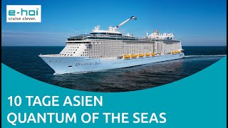 Quantum of the Seas  10 Tage AsienKreuzfahrt [upl. by Ennaharas]