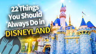 22 Things You Should Always Do in Disneyland [upl. by Huberty]