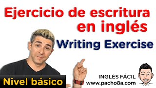 ¿Eres capaz de escribir el siguiente texto en inglés – Ejercicio de escritura nivel básico [upl. by Ennaylil142]