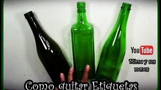 Como quitar etiquetas de Botellas de Vidrio Mirna y sus manus  How to Remove Glass Bottle Labels [upl. by Beale]