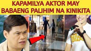 KILALANG KAPAMILYA AKTOR MAY BABAENG PALIHIM NA KINIKITA  OGIE DIAZ BINUKING [upl. by Cyndy]