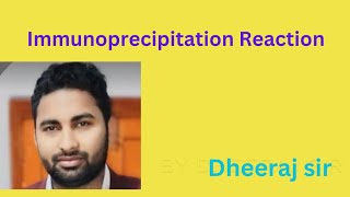 Precipitation immunological reaction part 01Dheeraj Sir [upl. by Glaab]